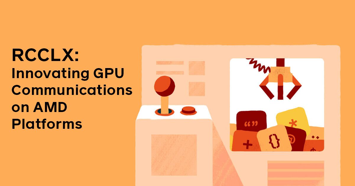 RCCLX: Revolutionizing GPU Communications on AMD Platforms