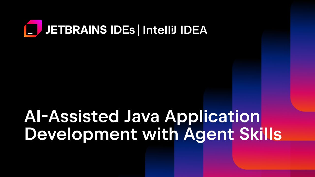 Agent Skills in IntelliJ IDEA: Boost Java Development with AI