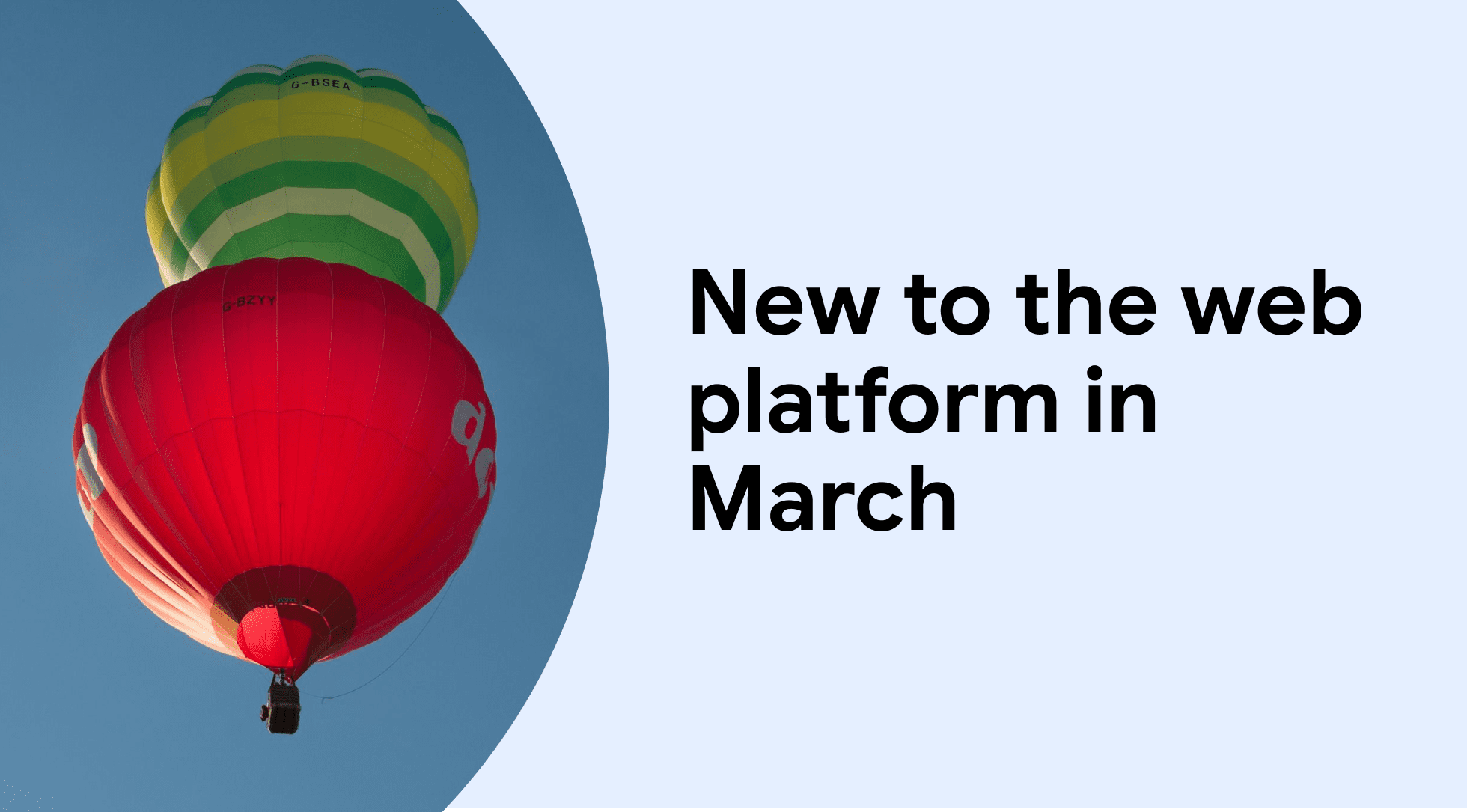 March 2026 Web Platform Updates: Key Features Explained