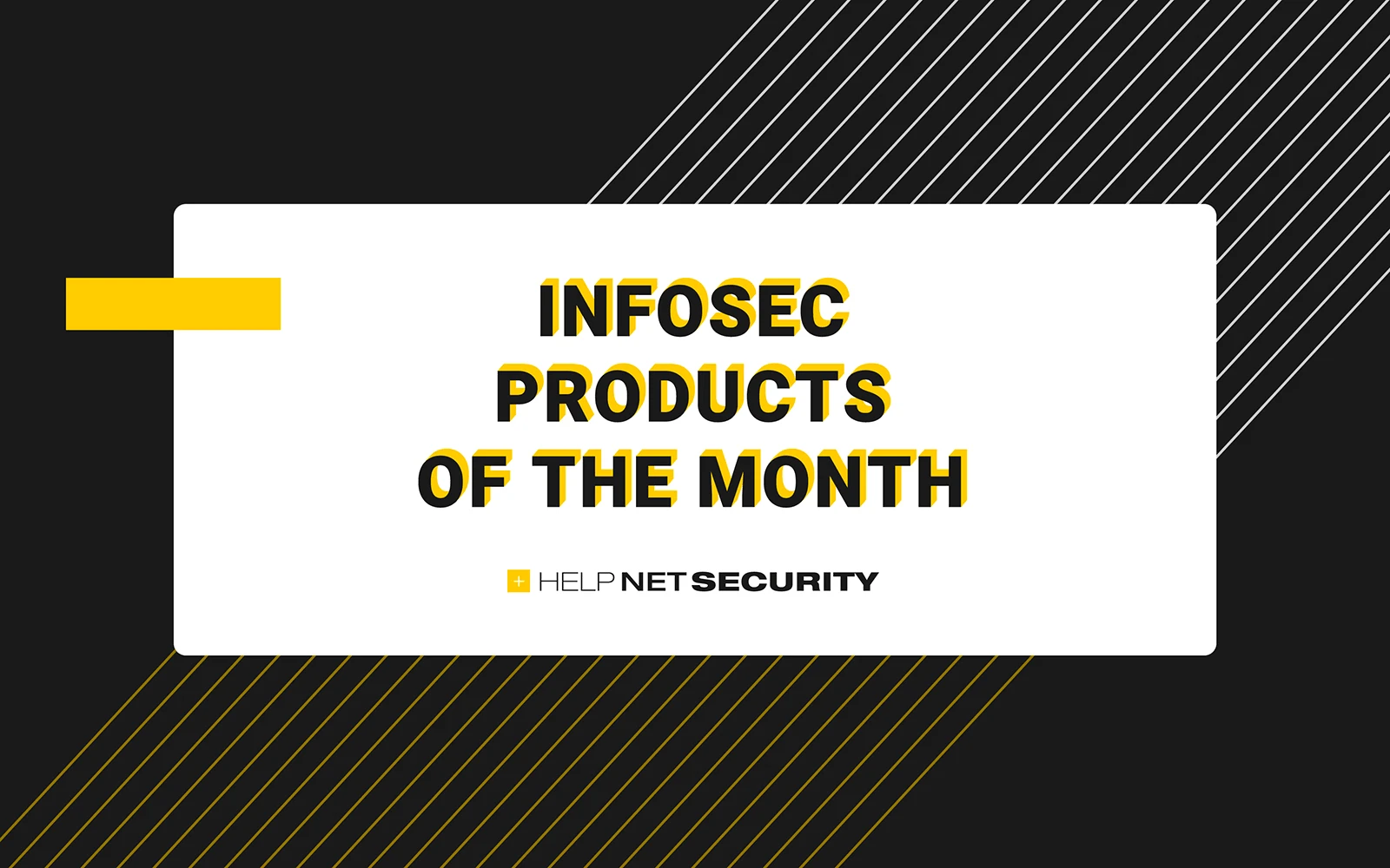 New Infosec Products of the Month: February 2026