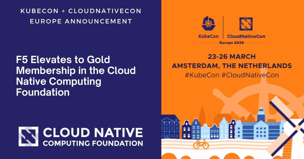 F5 Elevates CNCF Gold Membership for Cloud Native Innovation