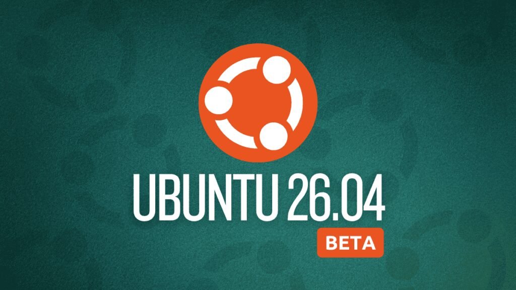 Ubuntu 26.04 LTS Beta: What’s New and How to Test It?
